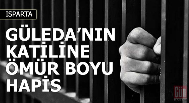 Güleda Cankel'in katiline ömür boyu hapis