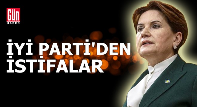 İYİ Partililerden istifa dalgası