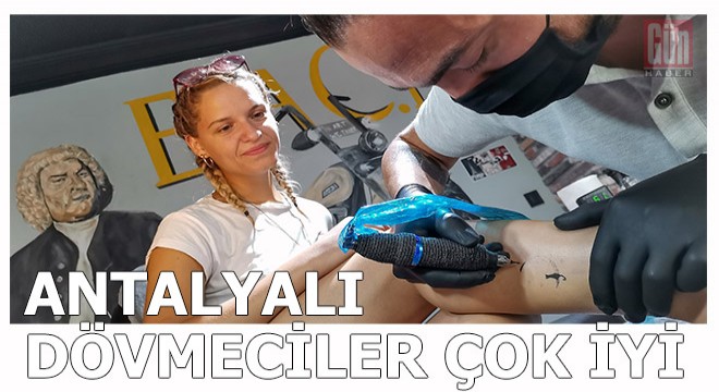 İngilizler, dövme için de Antalya'yı tercih ediyor
