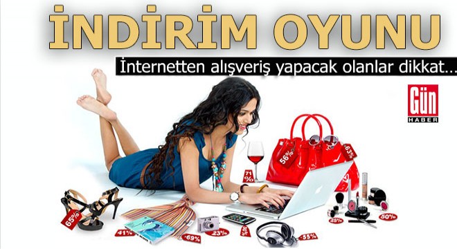 İnternetten alışverişte indirim oyununa dikkat