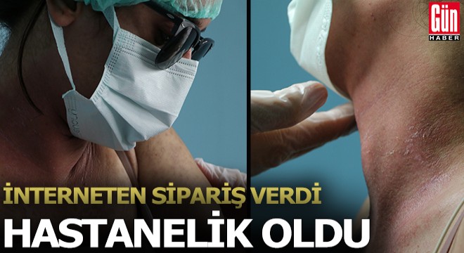 İnternetten verdiği sipariş hastanelik etti.