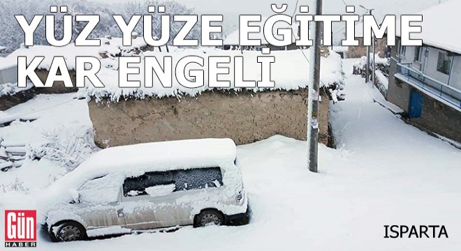 Isparta Yalvaç'ta yüz yüze eğitime 'kar' engeli