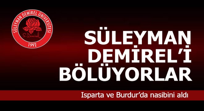 Isparta bölünüyor Burdur'un adı değişiyor