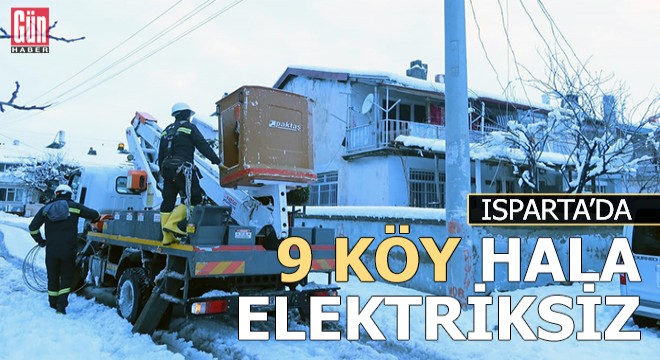 Isparta'da 9 köy hala elektriksiz