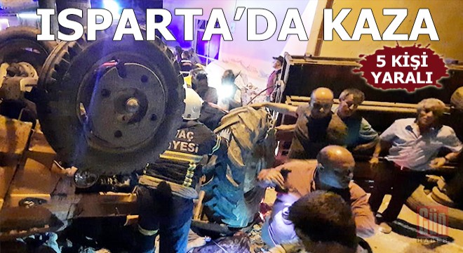Isparta'da kaza: 5 yaralı