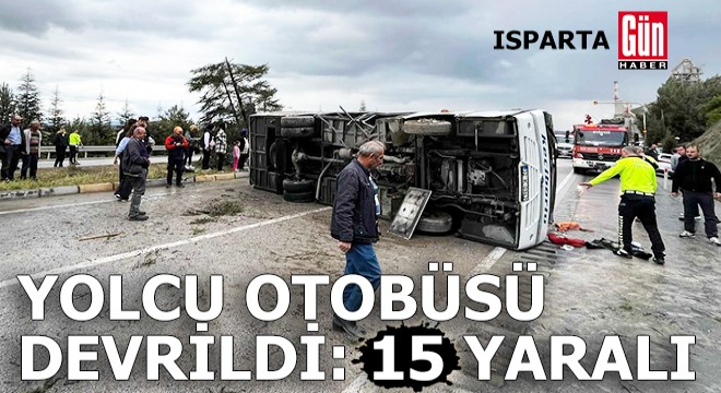 Isparta'da yolcu midibüsü devrildi: 15 yaralı