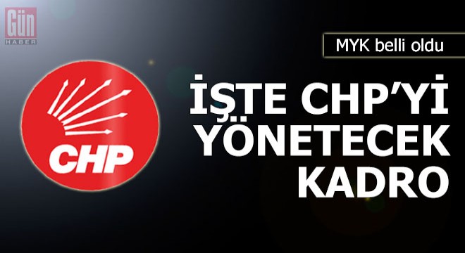 İşte CHP'yi yönetecek kadro