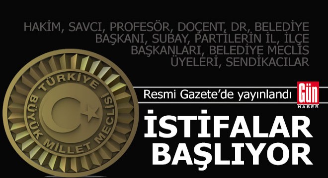 İşte, aday adayı olacaklar için son istifa tarihi...