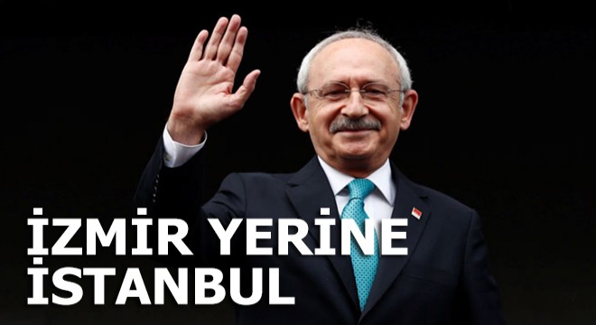 İzmir yerine İstanbul