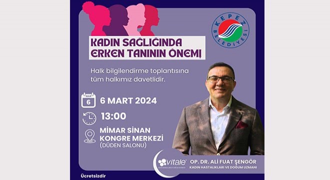 Kadın sağlığında erken tanının önemi anlatılacak
