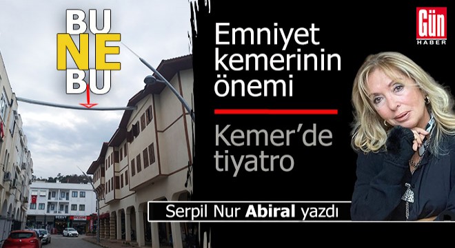 Kemer bu, olmaz deme her şey olur