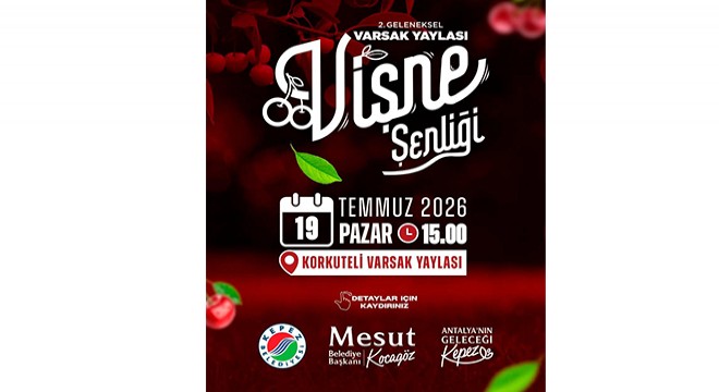 Kepez'den 2. Geleneksel Varsak Yaylası Vişne Şenliği