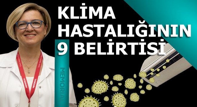 Klima hastalığının 9 belirtisine dikkat