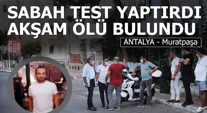 Korona test sonucunu alamadan hayatını kaybetti
