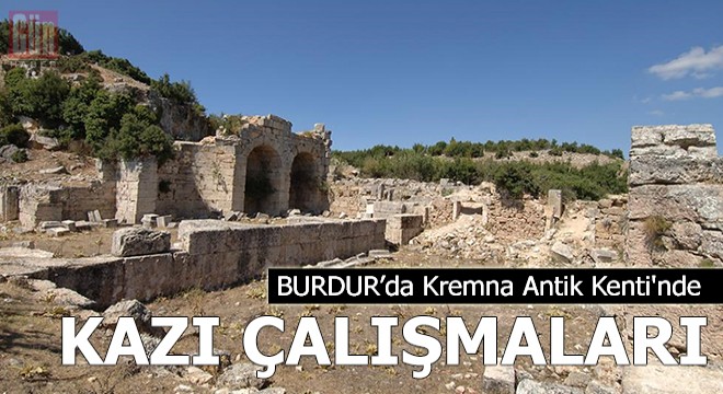 Kremna Antik Kenti'nde kazı çalışmaları