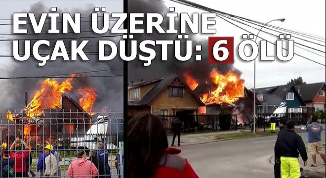 Küçük uçak evin üzerine düştü: 6 ölü