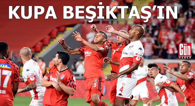 Kupa Beşiktaş'ın...