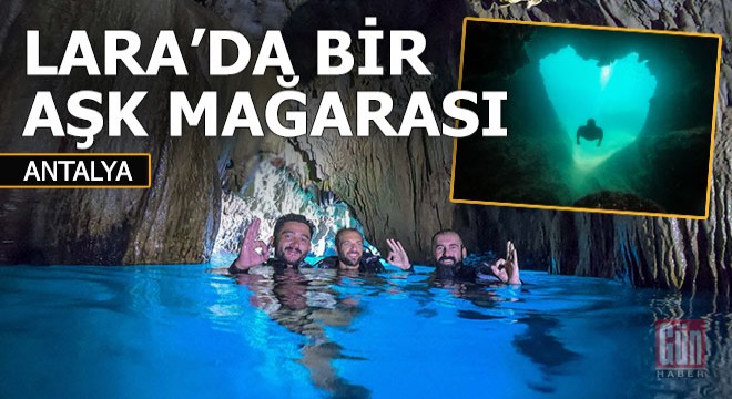 Lara'da bir 'aşk mağarası'