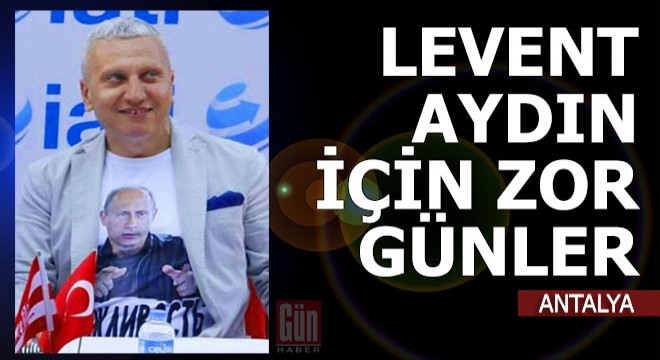 Levent Aydın'ın zor günleri