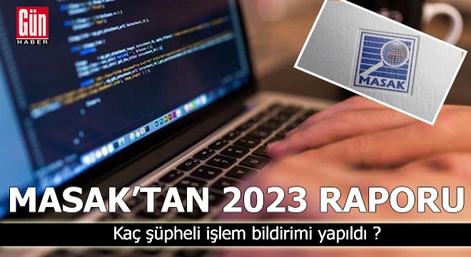 MASAK'tan 2023 raporu