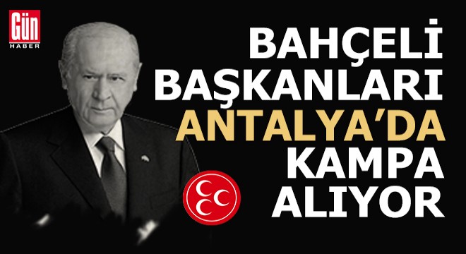 MHP'li belediye başkanları Antalya'da toplanıyor