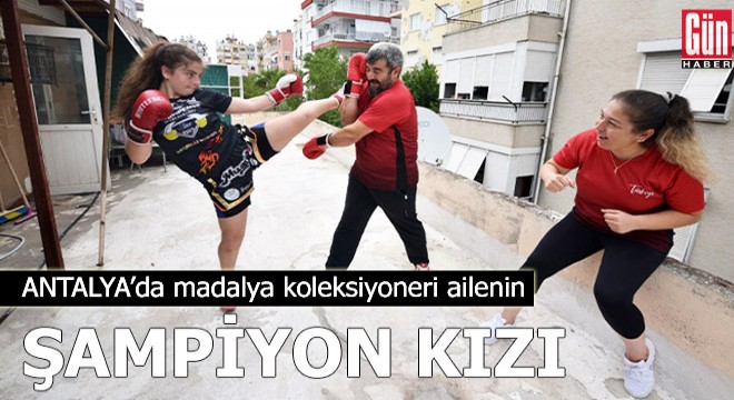 Madalya koleksiyoneri ailenin 'şampiyon' kızı