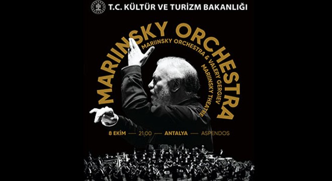 Mariinsky Orkestrası ilk kez Antalya'da