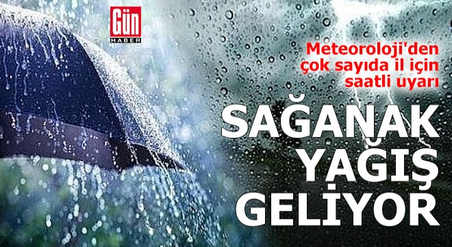 Meteoroloji'den çok sayıda il için uyarı