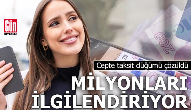 Milyonları ilgilendiriyor... Cepte taksit düğümü çözüldü