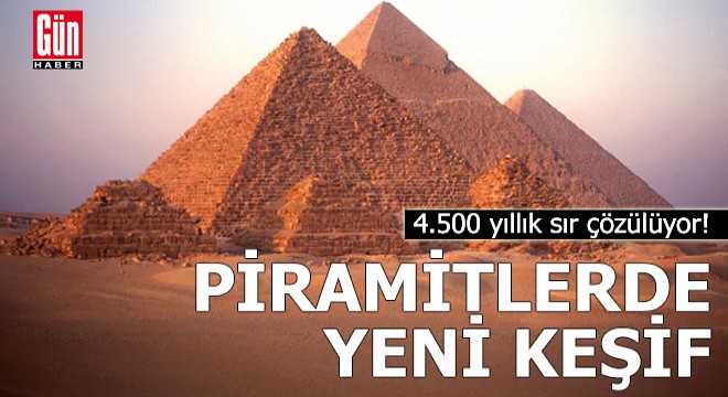 Mısır'da 4.500 yıllık sır çözülüyor! Piramitlerde yeni keşif