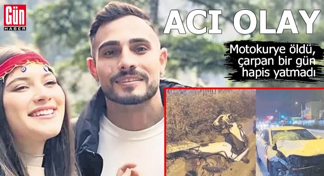 Motokurye öldü, çarpan bir gün hapis yatmadı