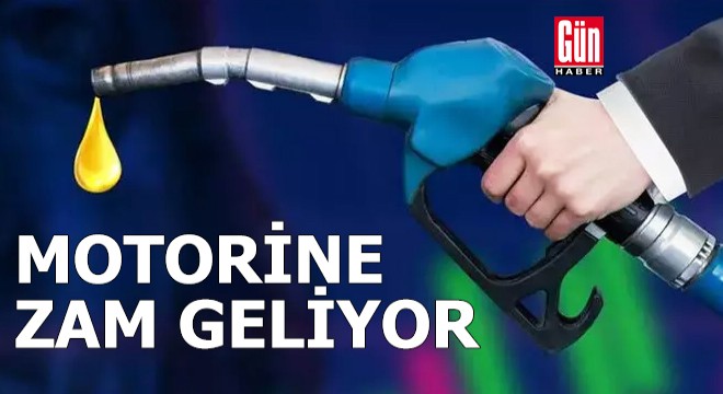 Motorine zam geliyor