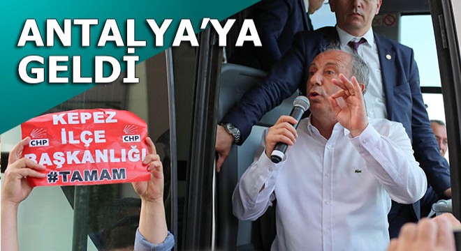 Muharrem İnce Antalya'da