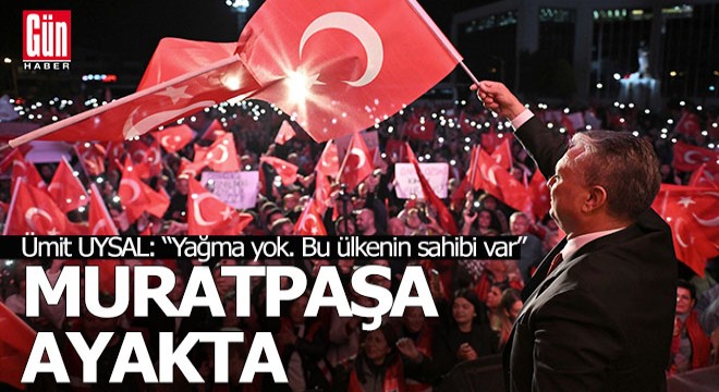 Muratpaşa, İmamoğlu'na böyle sahip çıktı