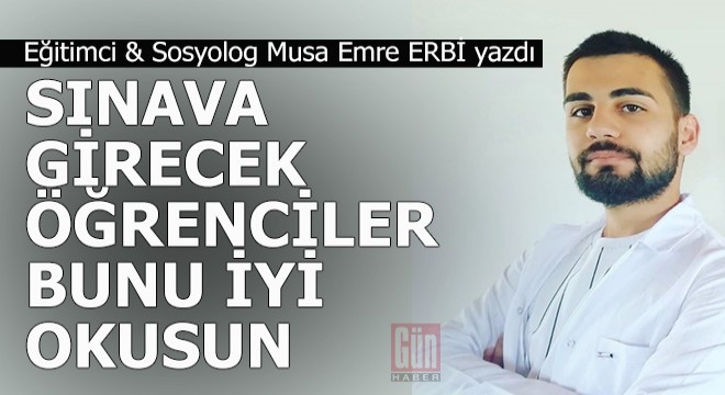 Musa Emre Erbi'den sınav kaygısı olanlara öneriler