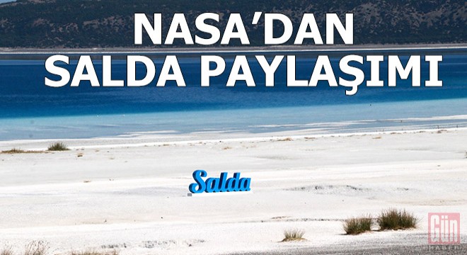 NASA'dan Salda paylaşımı: Mars'a dair fikir verecek