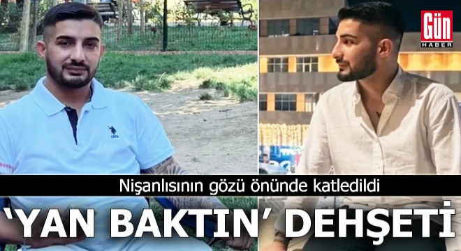 Nişanlı çifti 'yan baktın' kavgası ayırdı