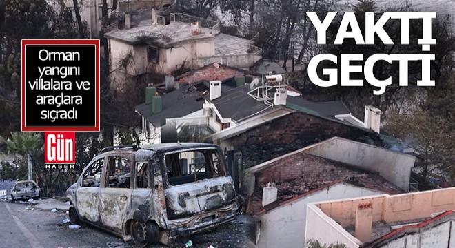 Orman yangını villaları, sokaktaki araçları yaktı geçti