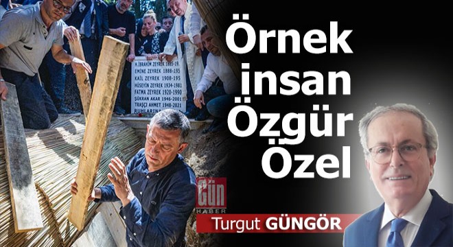Örnek insan Özgür Özel
