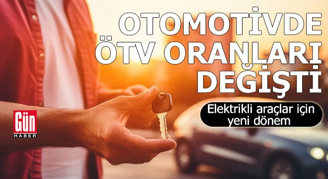 Otomotivde ÖTV oranları değişti