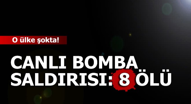 Pakistan'da canlı bomba saldırısı: 8 ölü