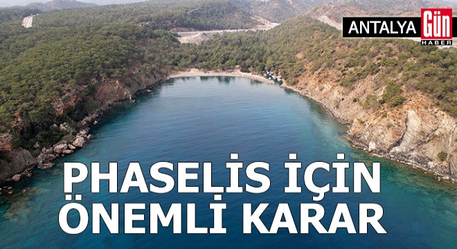 Phaselis için önemli karar