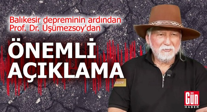 Prof. Üşümezsoy'dan önemli açıklama