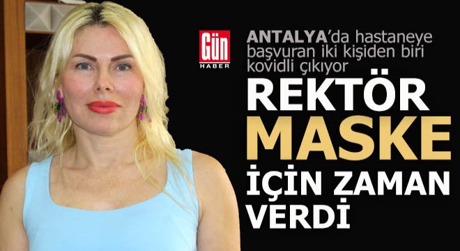 Rektör Özkan: 100 hastadan 50'si pozitif, yatan hasta sayısı 7