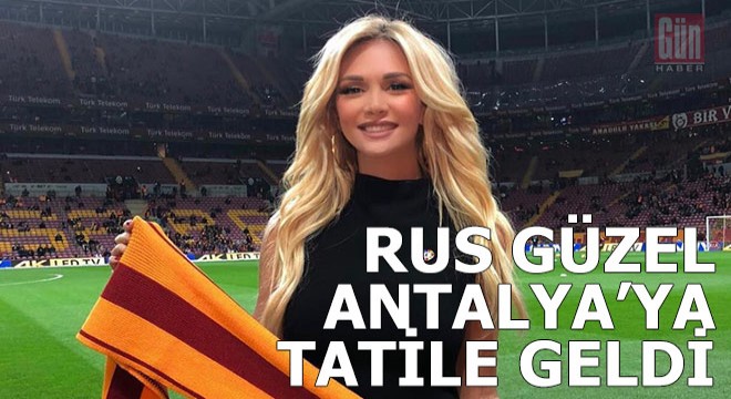 Rus güzel Antalya'ya tatile geldi