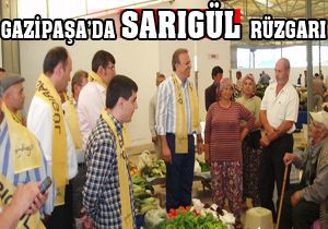 Gazipaşa'da Sarıgül rüzgarı
