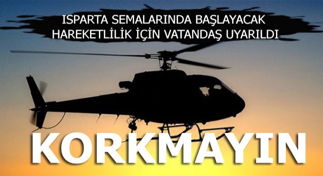 Saatte 6 askeri hava aracı havalanacak
