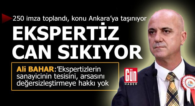 Sanayici ‘ekspertiz' sorunu için yüzlerce imza topladı