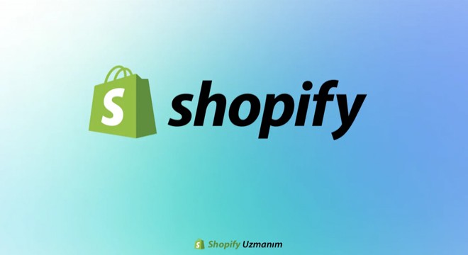 Shopify Uzmanım ile E-Ticarette Güçlü Bir Dijital Mimari Kurmak