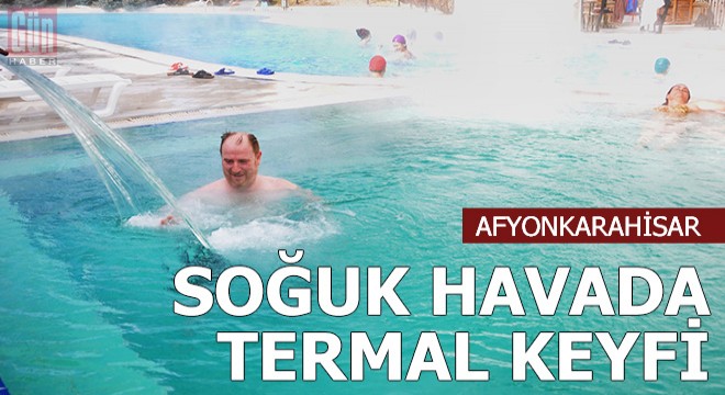 Sömestir tatilinde soğuk havada termal keyfi